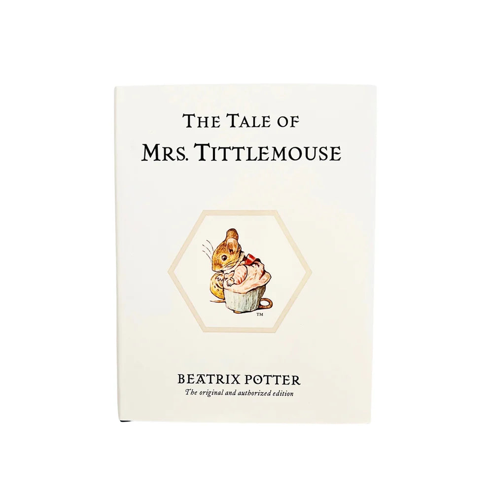 Beatrix Potter · The Tale of Mrs. Tittlemouse